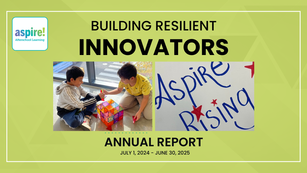 Building Resilient Innovators. Aspire's FY25 Annual Report